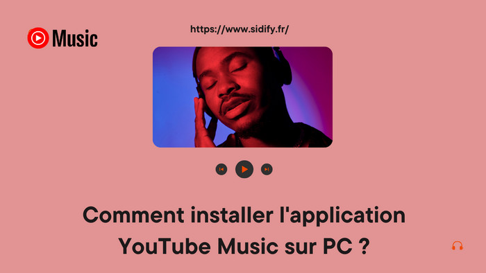 Installez l'application YouTube Music sur PC