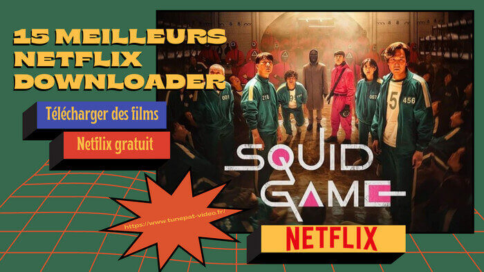 Télécharger des films Netflix gratuit