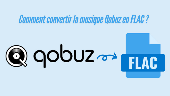 Convertir la musique Qobuz en FLAC