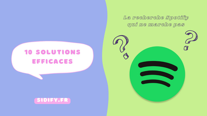 10 solutions efficaces pour la recherche Spotify qui ne marche pas