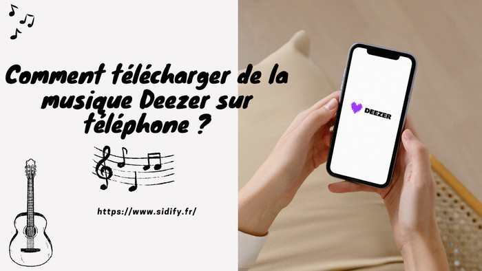 Télécharger de la musique Deezer sur téléphone