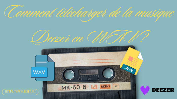 Télécharger de la musique Deezer en WAV