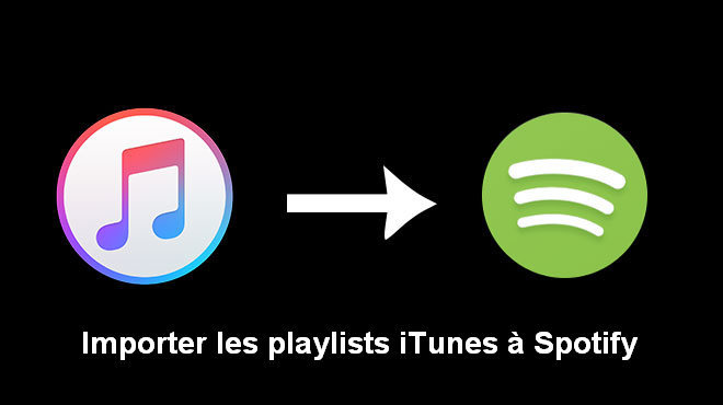 Transférer des playlists d'iTunes à Spotify